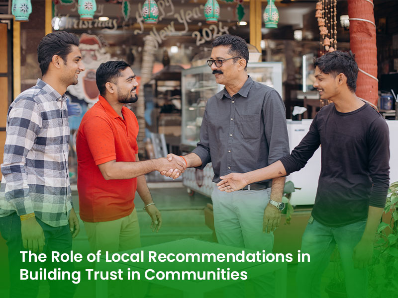 The Role of Local Recommendations in Building Trust in Communities