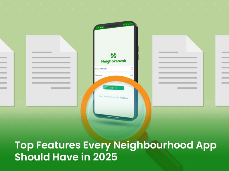 Top Features Every Neighbourhood App Should Have in 2025